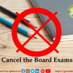 Cancel the Board Exams