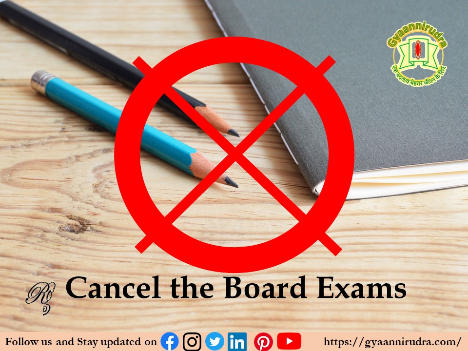 Cancel the Board Exams