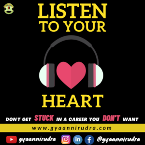 Listen to your Heart, Career Growth, Career Counseling by Raunak Gupta