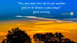 Dreams, Goals, Success, Morning Motivation