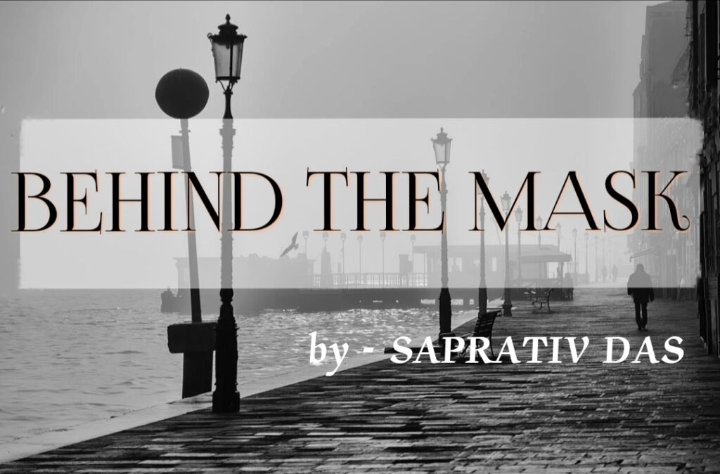 behind the mask by saprativ das