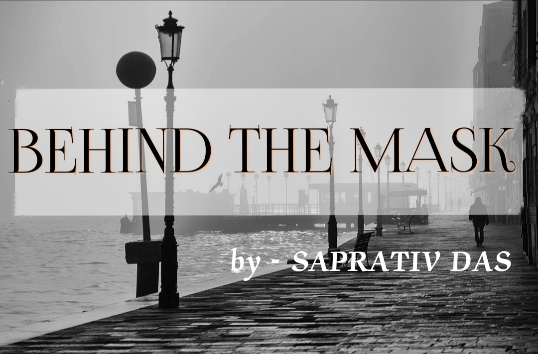 behind the mask by saprativ das