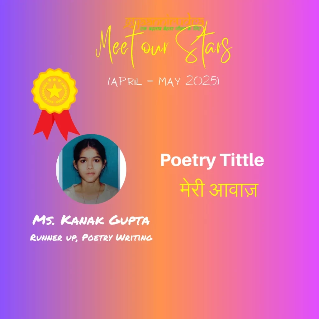 Kanak Gupta, Runner up, Poetry Writing, Celebrate Life with Us at Gyaannirudra (24-25)